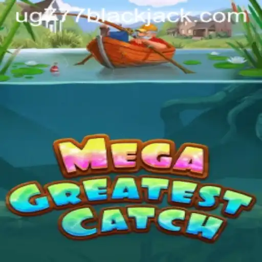 Discover MegaGreatestCatch: The Ultimate Adventure Game with Latest Updates